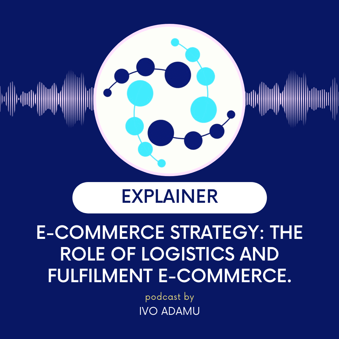 E-Commerce Strategy_ The role of Logistics and Fulfilment E-commerce