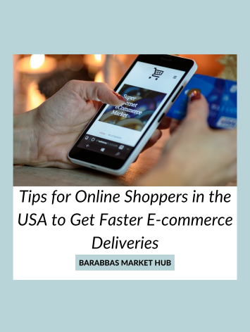 Tips for Online Shoppers in the USA to Get Faster E-commerce Deliveries