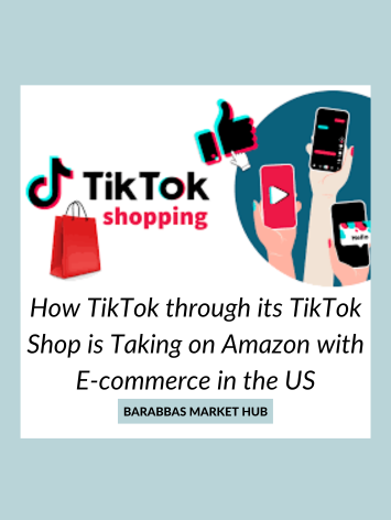 How TikTok through its TikTok Shop is Taking on Amazon with E-commerce in the US