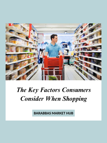 The Key Factors Consumers Consider When Shopping